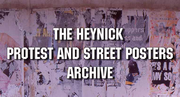 The Heynick Protest and Street posters archive